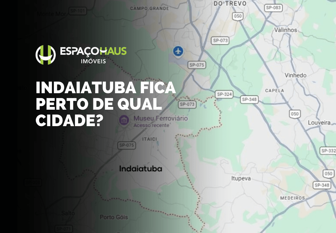 Indaiatuba fica perto de qual cidade? Descubra agora!