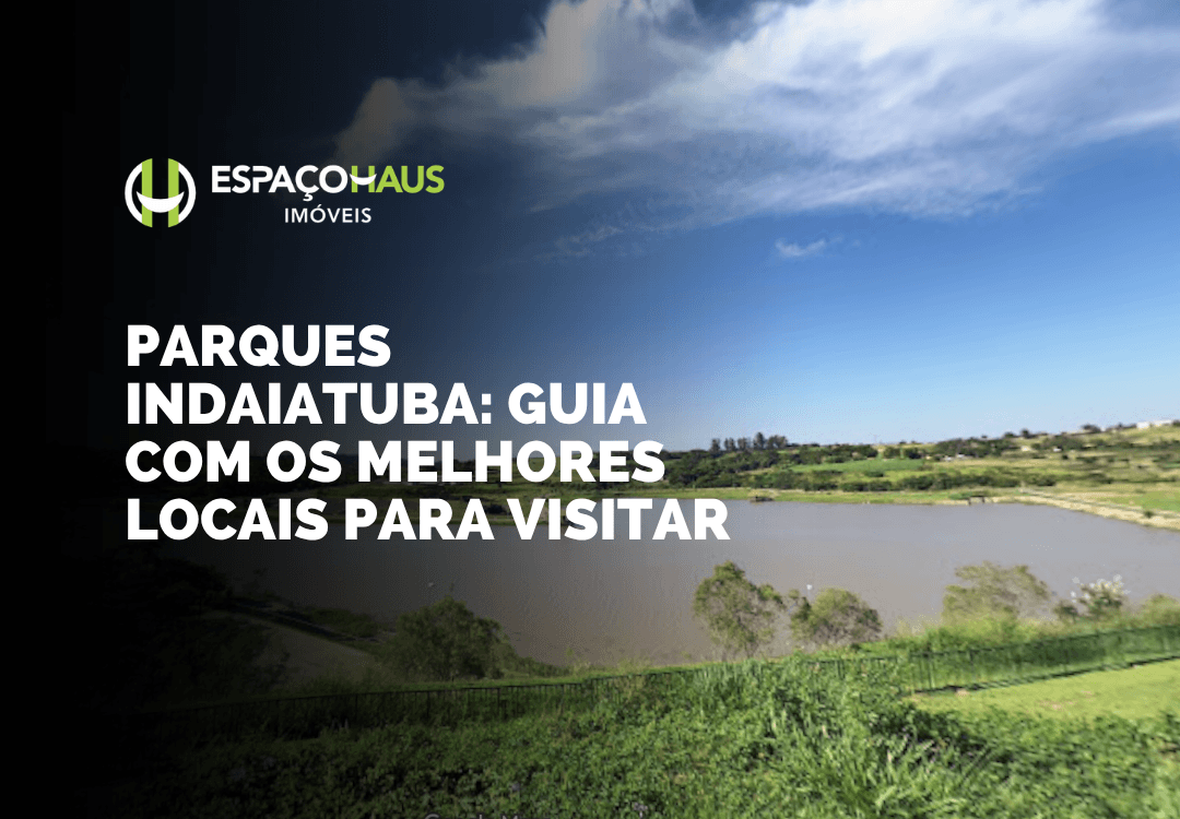 Parques Indaiatuba: guia com os melhores locais para visitar